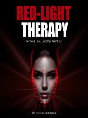 cover image of Red-Light Therapy For Your Face, Goodbye Wrinkles!